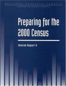 Preparing For the 2000 Census: Interim Report II