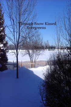 Paperback Through Snow Kissed Evergreens Book