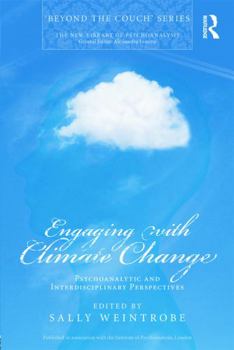 Paperback Engaging with Climate Change: Psychoanalytic and Interdisciplinary Perspectives Book