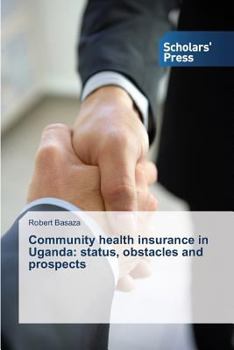 Paperback Community health insurance in Uganda: status, obstacles and prospects Book