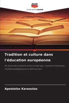 Tradition et culture dans l'éducation européenne (French Edition)
