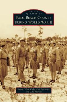 Hardcover Palm Beach County During World War II Book