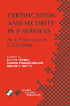 Hardcover Certification and Security in E-Services: From E-Government to E-Business Book