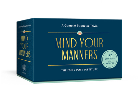 Cards Mind Your Manners: A Game of Etiquette Trivia Book