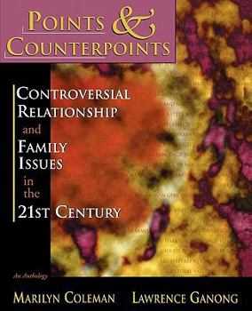 Paperback Points & Counterpoints: Controversial Relationship and Family Issues in the 21st Century: An Anthology Book