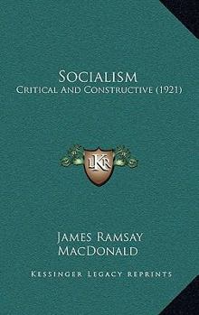 Paperback Socialism: Critical And Constructive (1921) Book