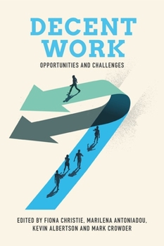 Hardcover Decent Work: Opportunities and Challenges Book