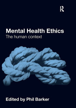 Paperback Mental Health Ethics: The Human Context Book