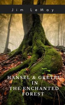 Paperback Hansel and Gretel in the Enchanted Forest Book