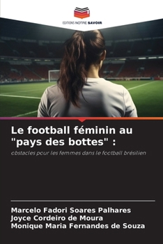 Paperback Le football féminin au "pays des bottes" [French] Book