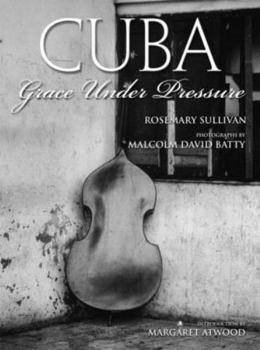 Paperback Cuba: Grace Under Pressure Book