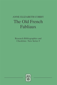 Paperback The Old French Fabliaux: An Analytical Bibliography Book
