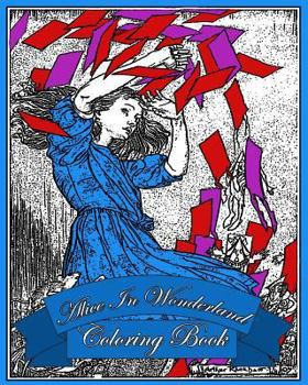 Paperback Alice In Wonderland - Coloring Book: Original Illustrations By Arthur Rackham Book