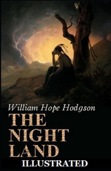 Paperback The Night Land Illustrated Book