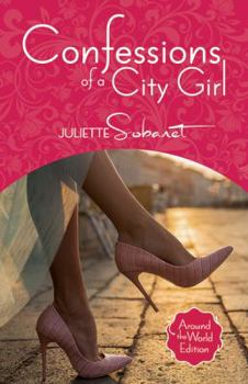Confessions of a City Girl: Around the World Edition - Book  of the City Girls