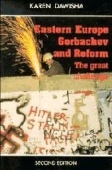 Hardcover Eastern Europe, Gorbachev, and Reform: The Great Challenge Book