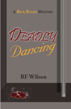 Paperback Deadly Dancing: A Rick Ryder Mystery Book