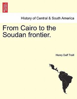 Paperback From Cairo to the Soudan Frontier. Book