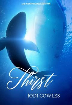 Paperback Thirst, 10th Anniversary Edition: A Riveting Spiritual Allegory Book