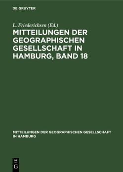 Hardcover Mitteilungen Der Geographischen Gesellschaft in Hamburg, Band 18 [German] Book