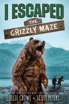 Paperback I Escaped The Grizzly Maze: Apex Predator Of The Wild Book