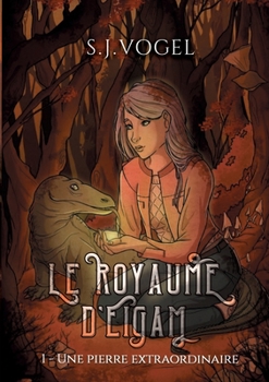 Paperback Le royaume d'Eigam: Une pierre extraordinaire [French] Book