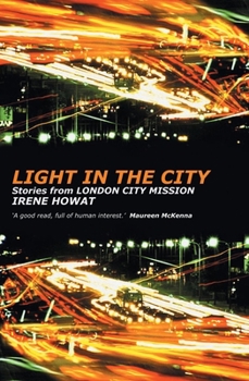 Paperback Light in the City: Stories from London City Mission Book