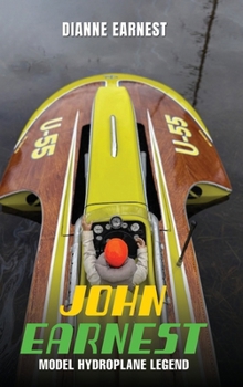 Hardcover John Earnest Model Hydroplane Legend Book