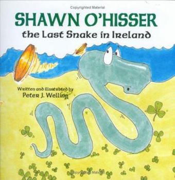 Hardcover Shawn O'Hisser, the Last Snake in Ireland Book