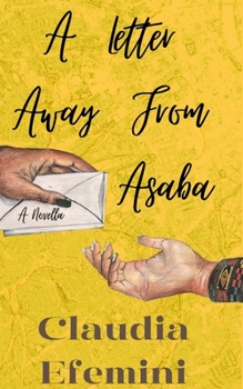 Paperback A Letter Away From Asaba: A Novella Book