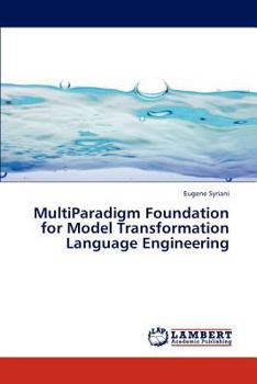 Paperback Multiparadigm Foundation for Model Transformation Language Engineering Book