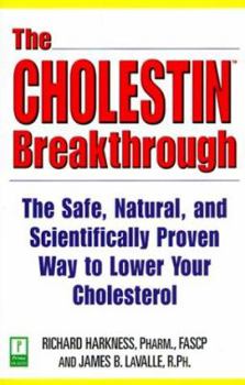 Paperback The Cholestin Breakthrough: The Safe, Natural, and Scientifically Proven Way to Lower Your Cholesterol Book