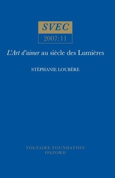 Paperback 'L'Art D'aimer' Au Siècle Des Lumières (SVEC 2007:11) Book