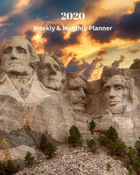 Paperback 2020 Weekly and Monthly Planner: Mount Rushmore National Memorial - Monthly Calendar with U.S./UK/ Canadian/Christian/Jewish/Muslim Holidays- Calendar Book