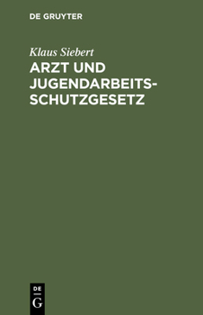 Hardcover Arzt und Jugendarbeitsschutzgesetz [German] Book