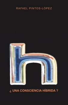 ¿Una consciencia híbrida? (Spanish Edition)