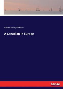 Paperback A Canadian in Europe Book