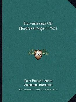 Paperback Hervararsaga Ok Heidrekskongs (1785) [Latin] Book