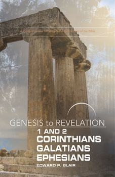 Paperback Genesis to Revelation: 1-2 Corinthians, Galatians, Ephesians Participant Book: A Comprehensive Verse-By-Verse Exploration of the Bible Book