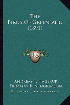 Paperback The Birds Of Greenland (1891) Book