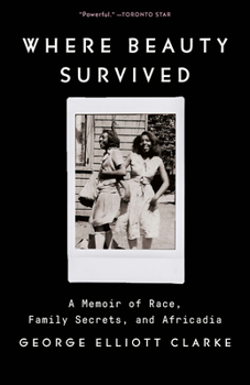 Paperback Where Beauty Survived: A Memoir of Race, Family Secrets, and Africadia Book