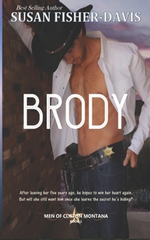 Brody - Book #3 of the Men of Clifton, Montana