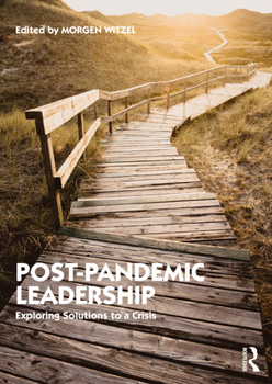 Paperback Post-Pandemic Leadership: Exploring Solutions to a Crisis Book