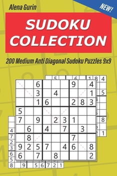 Paperback Sudoku Collection: 200 Medium Anti Diagonal Sudoku Puzzles 9x9 Book