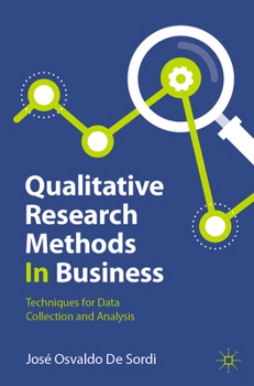 Paperback Qualitative Research Methods in Business: Techniques for Data Collection and Analysis Book