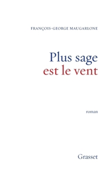 Paperback Plus sage est le vent [French] Book