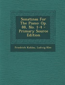 Paperback Sonatinas for the Piano: Op. 88, No. 1-4 - Primary Source Edition [Arabic] Book