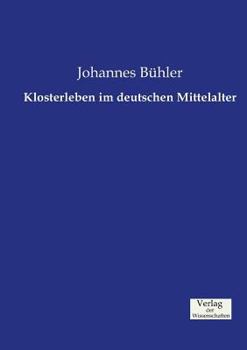 Paperback Klosterleben im deutschen Mittelalter [German] Book