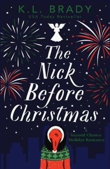 Paperback The Nick Before Christmas: A Second Chance Holiday Romance Book