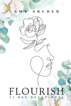 Flourish: 31 Day Devotional
